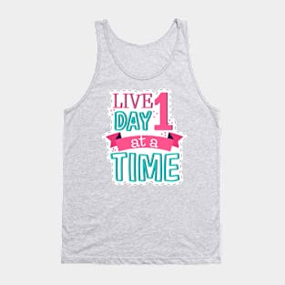 Live One Day At A Time Tank Top